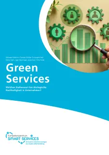 Green Services. Welchen Stellenwert hat ökologische Nachhaltigkeit in Unternehmen?